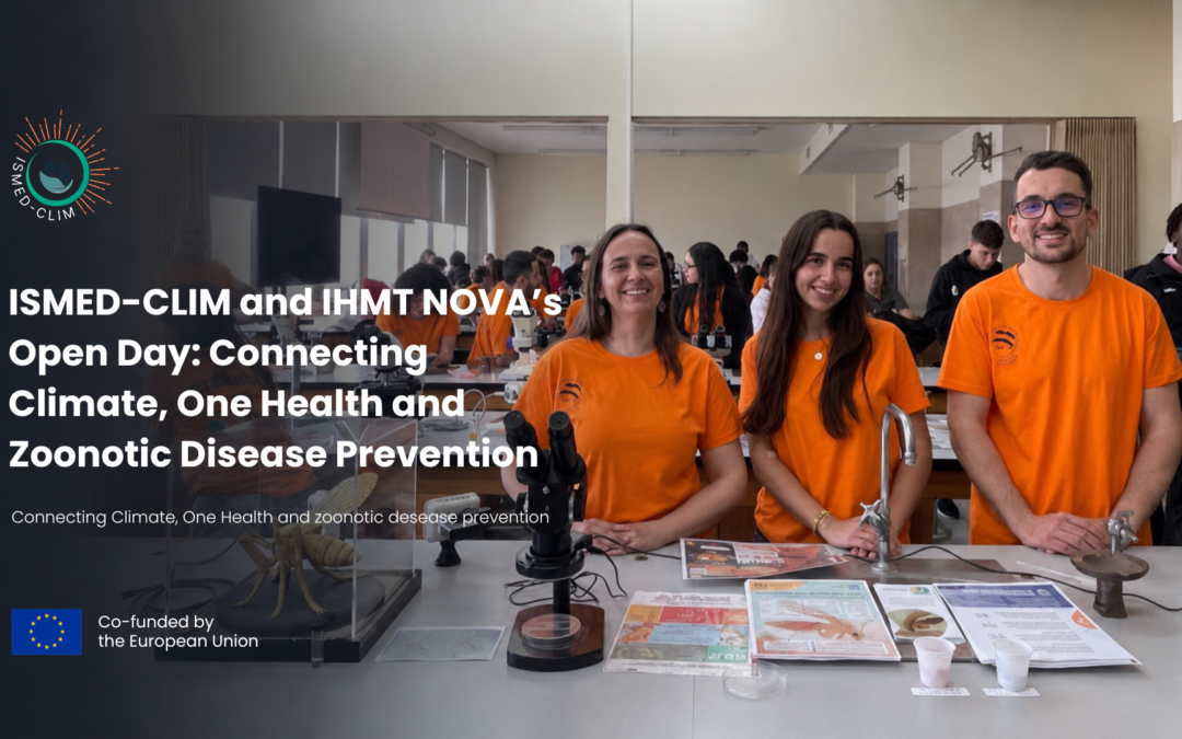 ISMED-CLIM and IHMT NOVA Open Day: Connecting Climate, Health and Zoonotic Disease Prevention